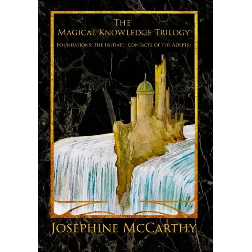 The Magical Knowledge Trilogy - Hardcover | Books | Wiccan Center