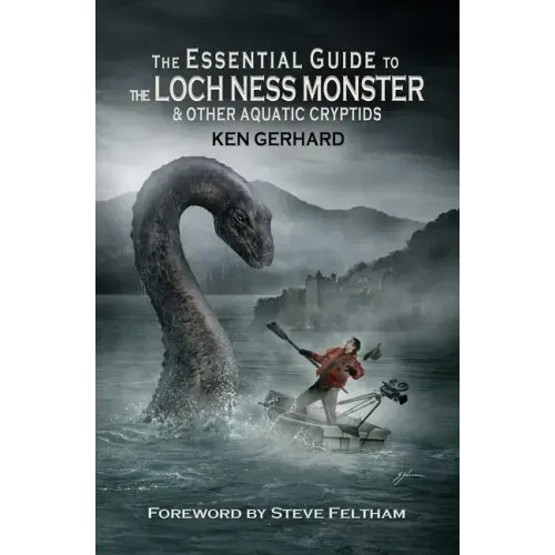 The Essential Guide to the Loch Ness Monster & Other Aquatic Cryptids - Paperback | Books | Wiccan Center