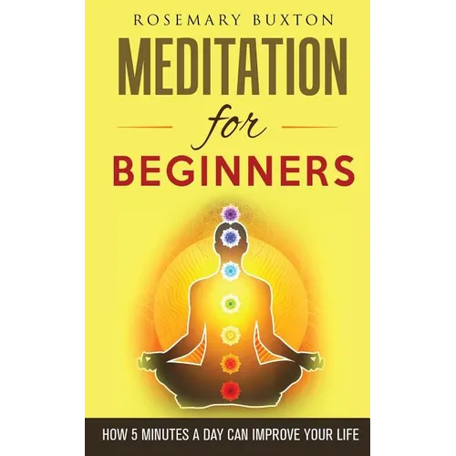 Meditation for Beginners: How 5 Minutes a Day Can Improve Your Life - Paperback | Books | Wiccan Center