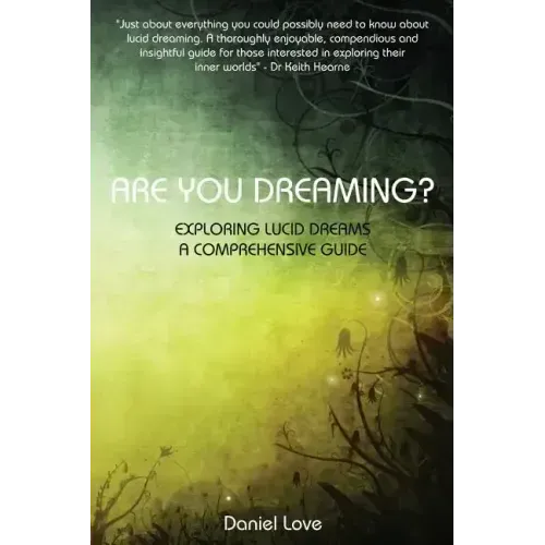 Are You Dreaming?: Exploring Lucid Dreams: A Comprehensive Guide - Paperback