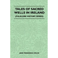 Tales of Sacred Wells in Ireland (Folklore History Series) - Paperback | Books | Wiccan Center