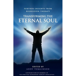 Transforming the Eternal Soul - Further Insights from Regression Therapy - Paperback | Books | Wiccan Center