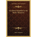 Occultism Simplified or the Mystic Thesaurus - Hardcover | Books | Wiccan Center