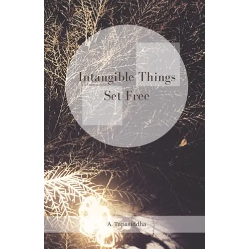 Intangible Things Set Free - Paperback | Books | Wiccan Center