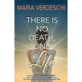 There Is No Death, Only Life - Paperback | Books | Wiccan Center