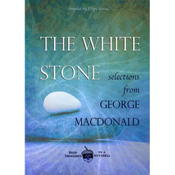 The White Stone: Selections from George MacDonald - Paperback | Books | Wiccan Center