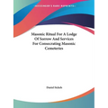 Masonic Ritual For A Lodge Of Sorrow And Services For Consecrating Masonic Cemeteries - Paperback | Books | Wiccan Center