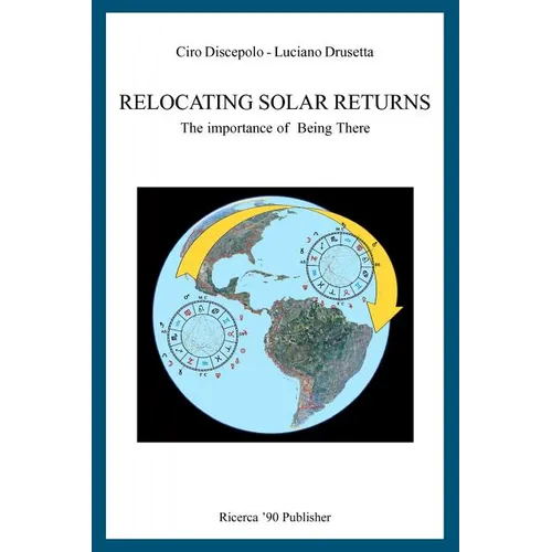 Relocating Solar Returns: The Importance of Being There - Paperback | Books | Wiccan Center