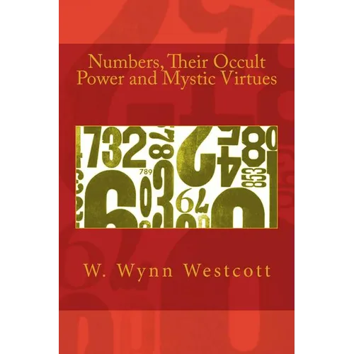 Numbers, Their Occult Power and Mystic Virtues - Paperback | Books | Wiccan Center