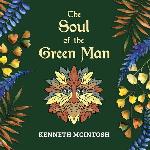 The Soul of the Green Man - Paperback | Books | Wiccan Center