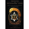 Cracking the Philosophers' Stone: Origins, Evolution and Chemistry of Gold-Making (Hardcover Color Edition) - Hardcover | Books | Wiccan Center