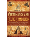 Cartomancy and Celtic Symbolism: An Essential Guide to Card Divination and Ancient Pagan Symbols - Hardcover | Books | Wiccan Center