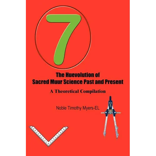 The Huevolution of Sacred Muur Science Past and Present: A Theoretical Compilation - Paperback | Books | Wiccan Center