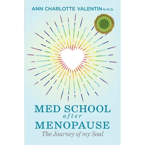 MED SCHOOL after MENOPAUSE: The Journey of my Soul - Paperback | Books | Wiccan Center