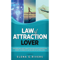 Law of Attraction Lover: This Book Includes: Manifestation Secrets Demystified, Script to Manifest & The Love of Attraction - Hardcover | Books | Wiccan Center