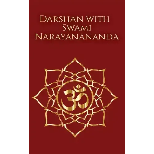 Darshan with Swami Narayanananda - Hardcover | Books | Wiccan Center