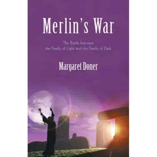 Merlin's War: The Battle Between the Family of Light and the Family of Dark - Paperback | Books | Wiccan Center