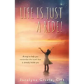 Life is Just a Ride!: A map to help you remember the truth that is already inside you - Paperback | Books | Wiccan Center