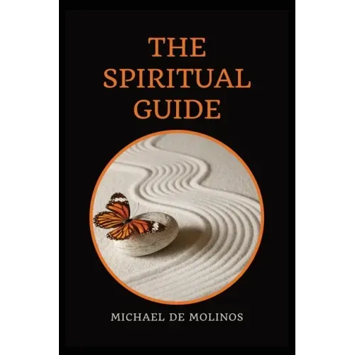The Spiritual Guide: With a short Treatise concerning Daily Communion - Biography included - Paperback | Books | Wiccan Center