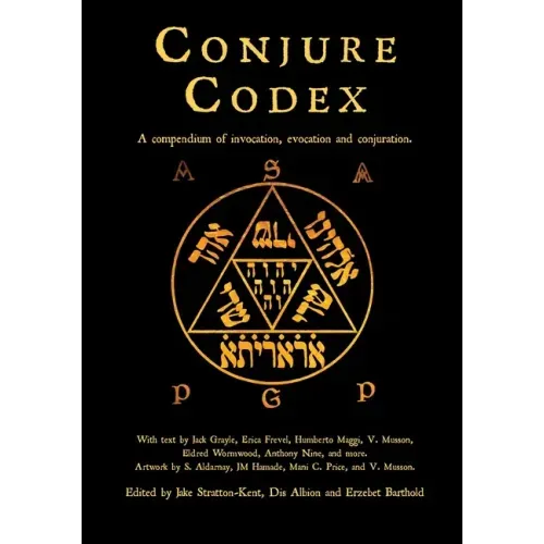 Conjure Codex 4: A Compendium of Invocation, Evocation, and Conjuration - Paperback | Books | Wiccan Center