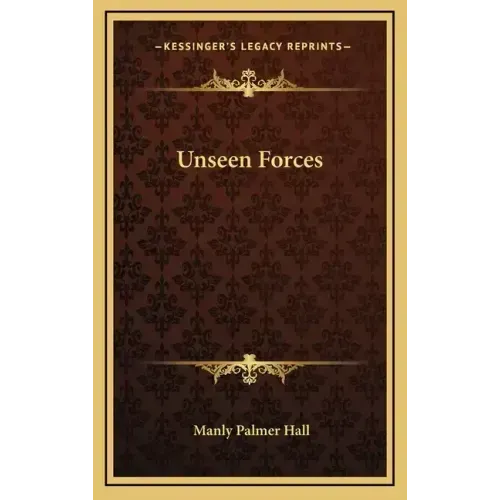 Unseen Forces - Hardcover