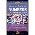 Learn to Master the Numbers and Numerology!: BRAND NEW! Introduced by Psychic Mattias Långström - Paperback