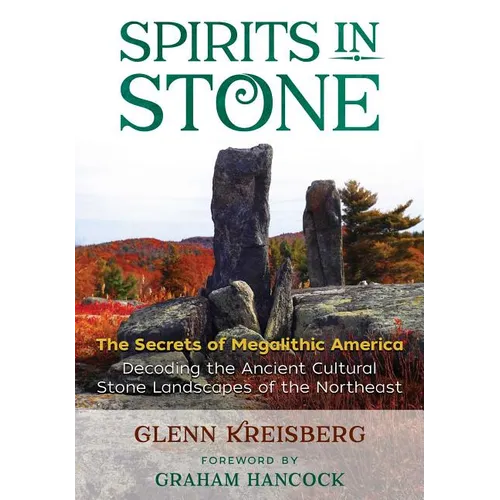Spirits in Stone: The Secrets of Megalithic America - Paperback | Books | Wiccan Center