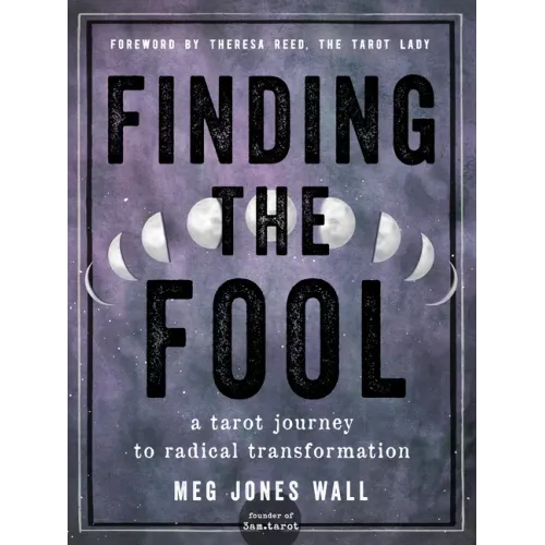 Finding the Fool: A Tarot Journey to Radical Transformation - Paperback | Books | Wiccan Center