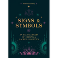 Signs & Symbols: An Encyclopedia of Origins & Sacred Concepts - Hardcover