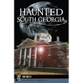 Haunted South Georgia - Paperback | Books | Wiccan Center