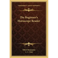 The Beginner's Horoscope Reader