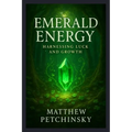 Emerald Energy: Harnessing Luck and Growth - Paperback | Books | Wiccan Center
