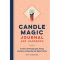 Candle Magic Journal and Handbook: A Guide to Performing Spells, Setting Intentions, and Recording Your Magical Practice - Paperback | Books | Wiccan Center
