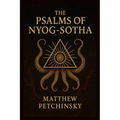 The Psalms of Nyog-Sotha - Paperback | Books | Wiccan Center