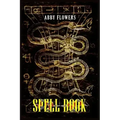 Spell Book: A Comprehensive Guide to Magic Spells and Incantations (2023 Beginner Crash Course) - Paperback | Books | Wiccan Center