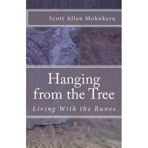 Hanging from the Tree: Living With the Runes - Paperback | Books | Wiccan Center