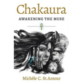 Chakaura: Awakening the Muse - Paperback