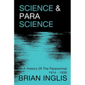 Science and Parascience: A History of the Paranormal 1914-1939 - Paperback | Books | Wiccan Center