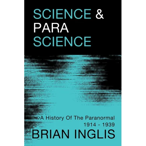 Science and Parascience: A History of the Paranormal 1914-1939 - Paperback | Books | Wiccan Center