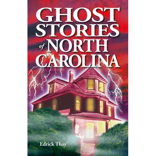 Ghost Stories of North Carolina - Paperback | Books | Wiccan Center