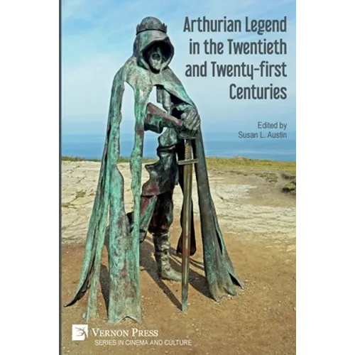 Arthurian Legend in the Twentieth and Twenty-first Centuries - Paperback | Books | Wiccan Center