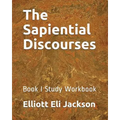 The Sapiential Discourses: Book I Study Workbook - Paperback | Books | Wiccan Center