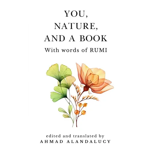 You, Nature, and a Book with Words of Rumi - Paperback | Books | Wiccan Center