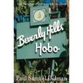Beverly Hills Hobo: A True Tale of Fame and Misfortune - Paperback | Books | Wiccan Center