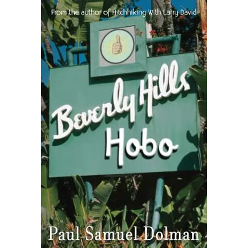 Beverly Hills Hobo: A True Tale of Fame and Misfortune - Paperback | Books | Wiccan Center