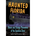 Haunted Florida - Paperback | Books | Wiccan Center