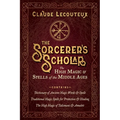 The Sorcerer's Scholar: The High Magic and Spells of the Middle Ages - Boxed Set
