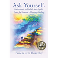 Ask Yourself.: Understand and Unlock Your Psychic Power for Personal & Planetary Healing - Paperback | Books | Wiccan Center