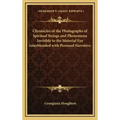 Chronicles of the Photographs of Spiritual Beings and Phenomena Invisible to the Material Eye Interblended with Personal Narrative - Hardcover | Books | Wiccan Center
