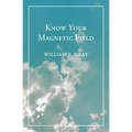Know Your Magnetic Field - Paperback